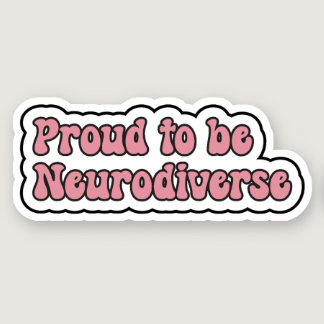Proud to be Neurodiverse Pink Neurodiversity Sticker