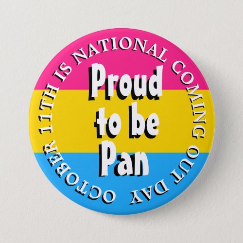 Proud to be Pan October 11th Coming Out Day Button