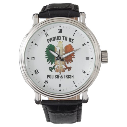 Proud to be Polish and Irish Watch