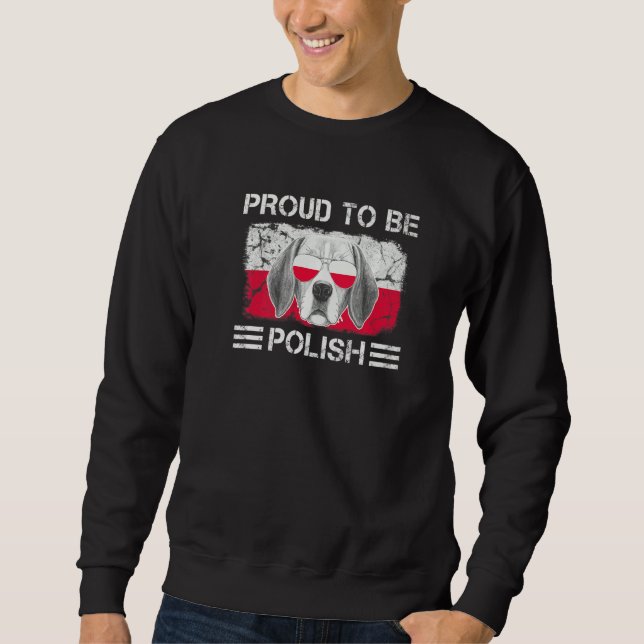 Proud to be Polish Flag Dog Lover Poland Roots Pre Sweatshirt (Front)