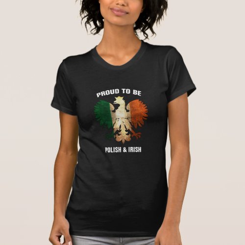 Proud to be Polish  Irish T_Shirt