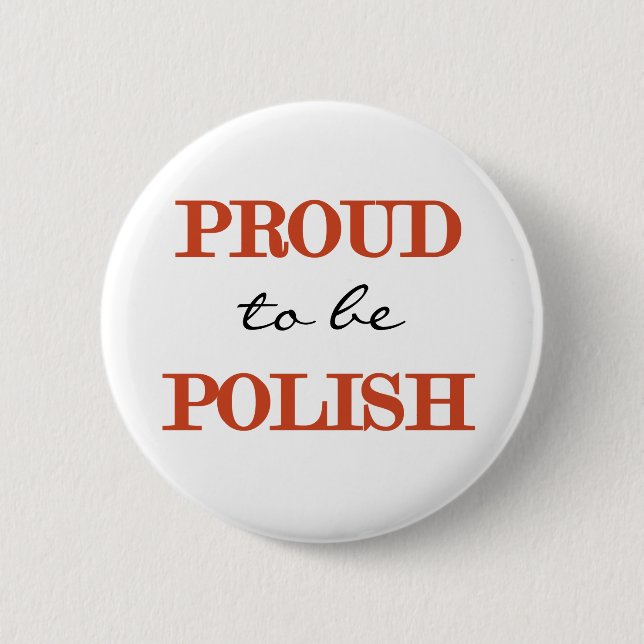 Proud To Be  Polish Pinback Button (Front)