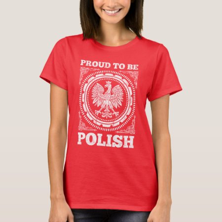 Proud To Be Polish T-shirt