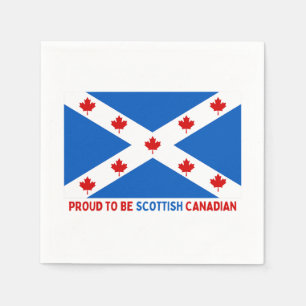 PROUD TO BE SCOTTISH CANADIAN! NAPKINS