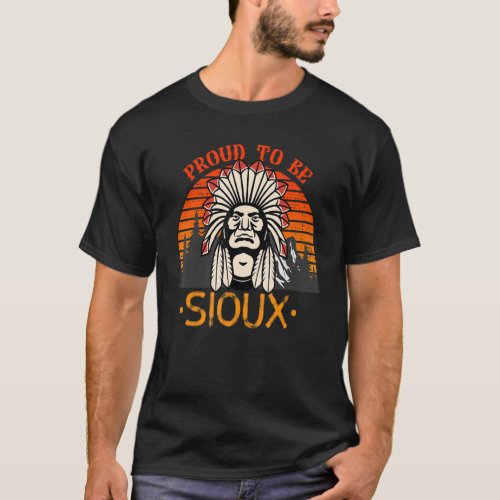 Proud To Be Sioux Native American T_Shirt