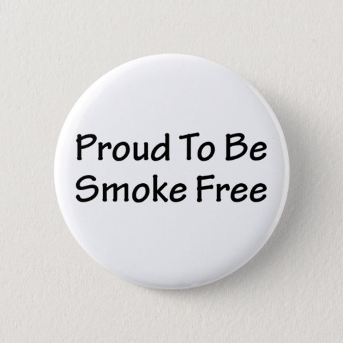 Proud to be smoke free button