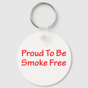 Proud to be smoke free keychain