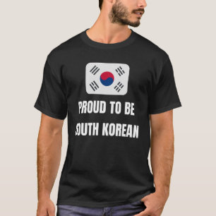 Proud to be South Korean T-Shirt