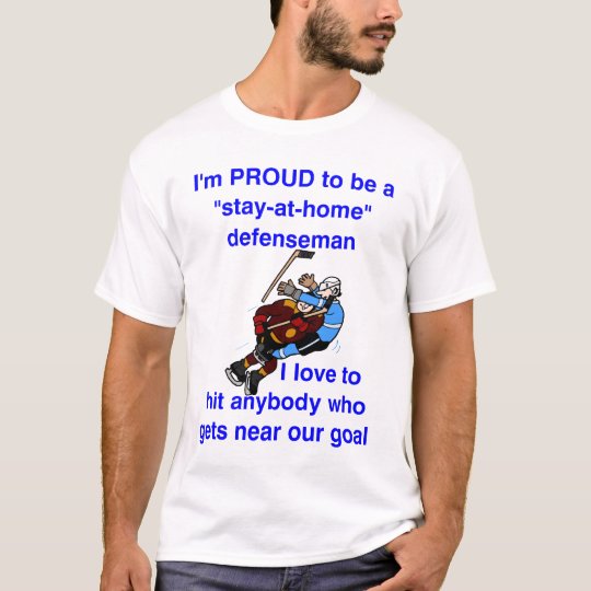 Proud to be stay at home d-man T-Shirt