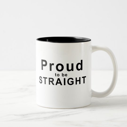 Proud to be Straight! Two-Tone Coffee Mug
