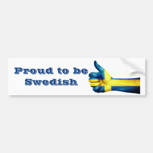 Proud to be Swedish Bumper Sticker