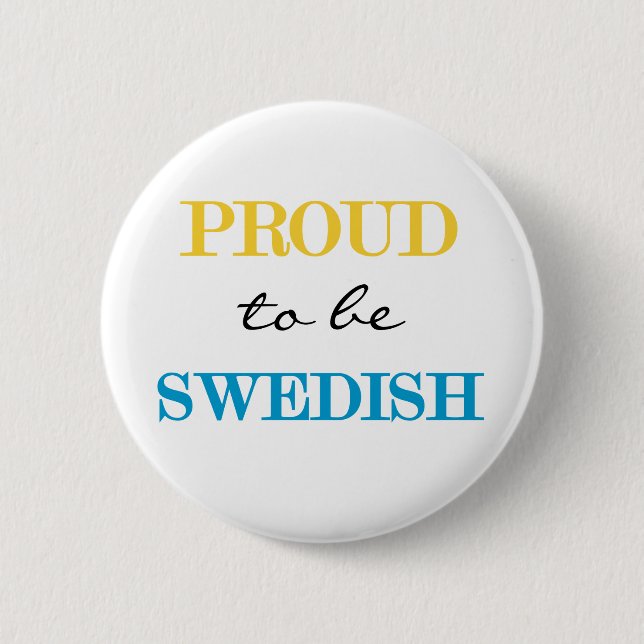 Proud To Be Swedish Button (Front)