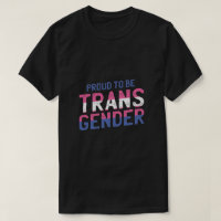 Proud To Be Transgender Flag Colors Pride Day T-Shirt