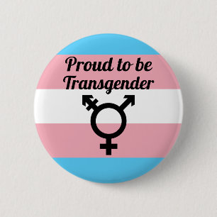 Proud to be Transgender Trans Pride Button