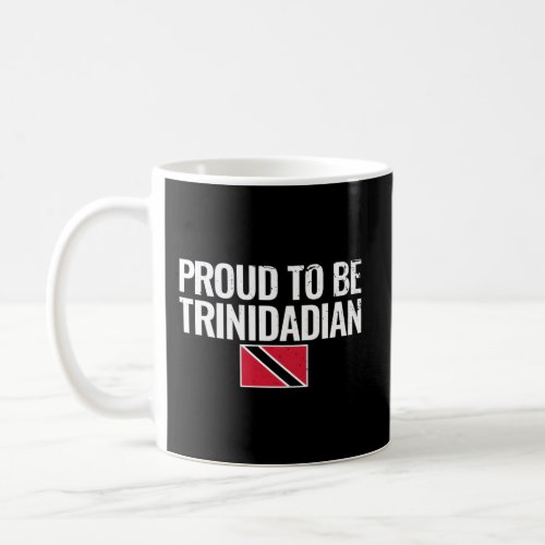 Proud To Be Trinidadian Trinidad And Tobago Flag Coffee Mug