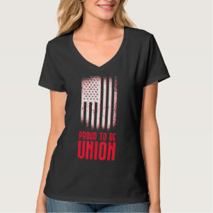 Proud To Be Union Skilled Labor Worker Labor Day T-Shirt