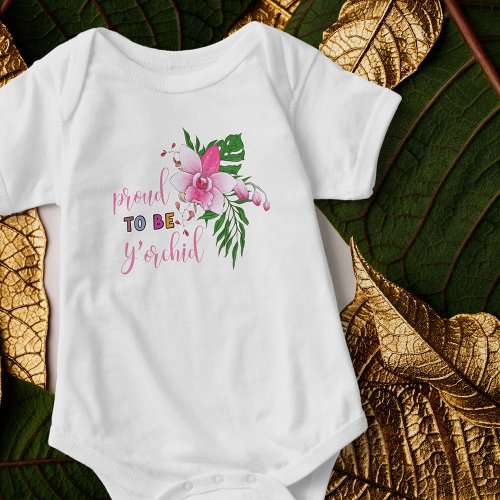 Proud to be Your Kid Funny yOrchid Matching Baby Bodysuit