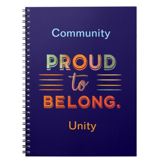 Proud to Belong – Inspiring Statement Design -  Notebook (Front)