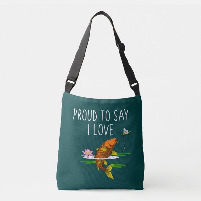 Proud to say I Love Koi! Crossbody Bag (Front)