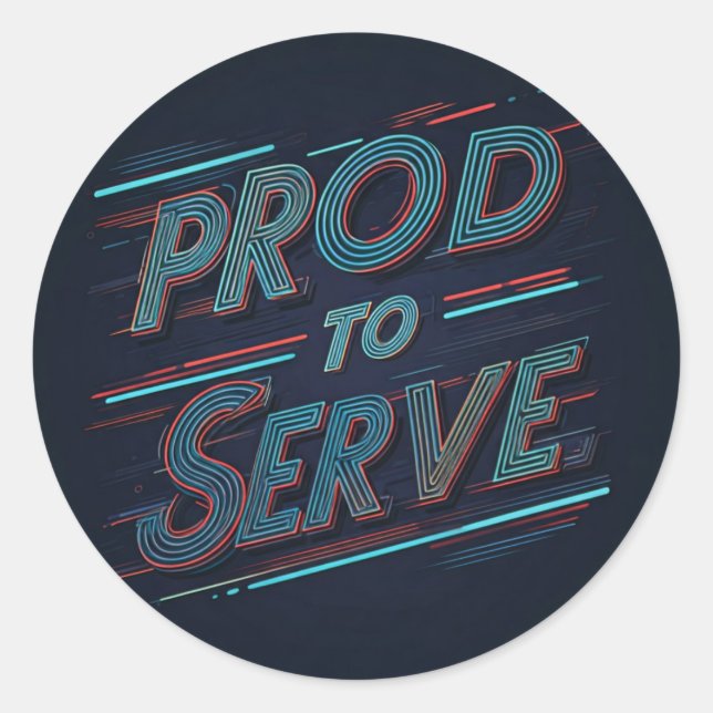Proud to serve  classic round sticker (Front)