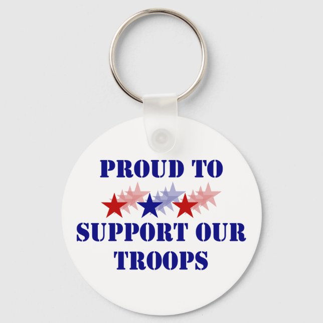 Proud To Support Our Troops Keychain (Front)