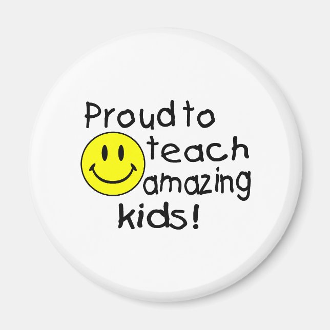 Proud To Teach Amazing Kids Magnet (Front)