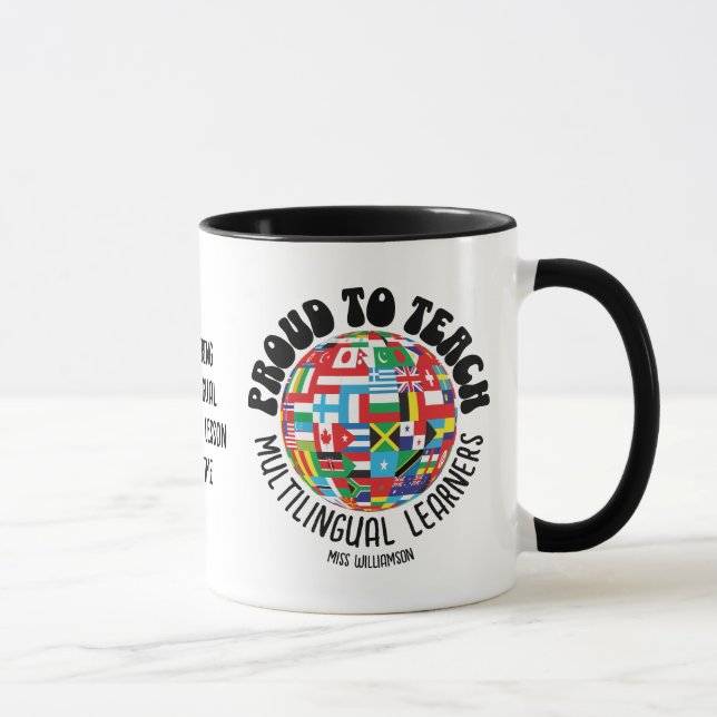 PROUD TO TEACH MULTILINGUAL LEARNERS ESL Teachers Mug (Right)