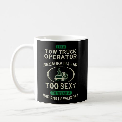 Proud Tow Truck Operator Coffee Mug