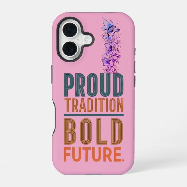 Proud Tradition, Bold Future Fish Border Design -  Iphone Case (Back)