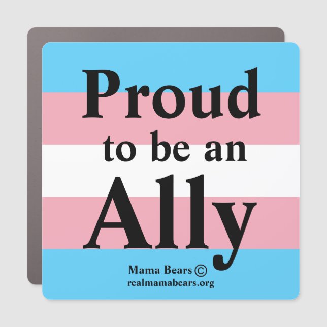 Proud Trans Ally Car Magnet (Front)
