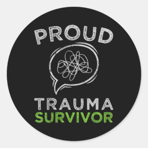 Proud Trauma Survivor Trauma Therapy Mental Health Classic Round Sticker