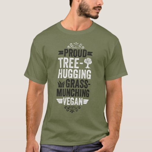 Proud tree hugging vegan T_Shirt