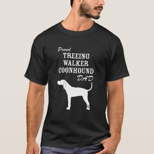 Proud Treeing Walker Coonhound Dad Shirt