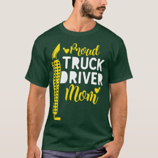 Proud Truck Driver Mom T-Shirt