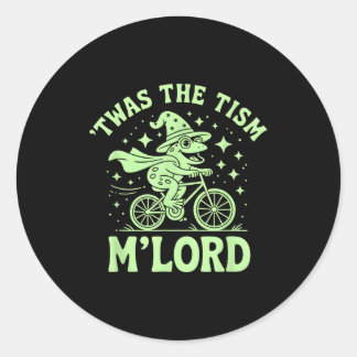 Proud Twas Tism M'lord Autism Classic Round Sticker