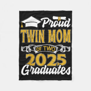 Proud Twin Mom Of Two 2025 Graduates Twins Graduat Fleece Blanket