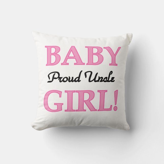Proud Uncle Baby Girl Gifts Throw Pillow (Front)