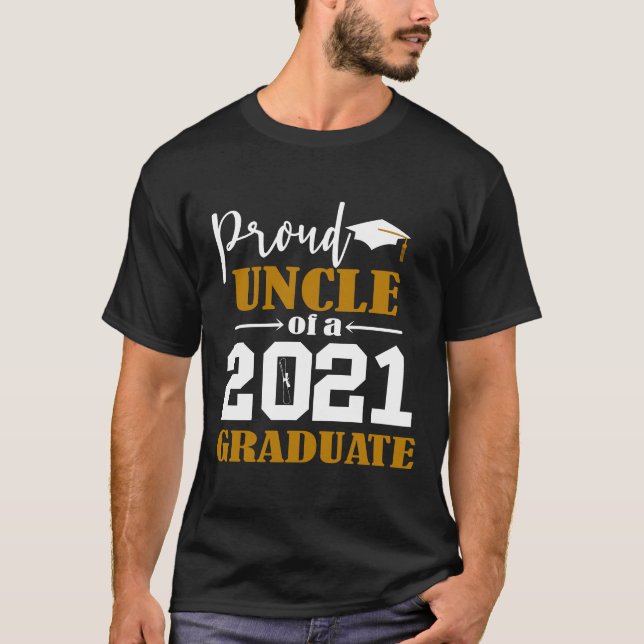 Proud Uncle of a 2021 Graduate White T-Shirt (Front)