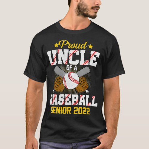 Proud Uncle of a 2022 Senior Baseball Player Gradu T_Shirt