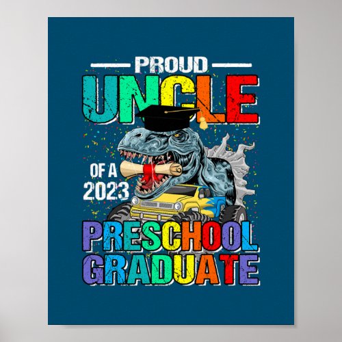 Proud Uncle Of A 2023 Preschool Graduate Dinosaur Poster