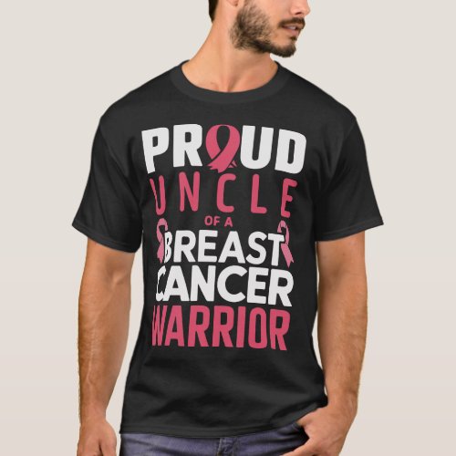 Proud Uncle of a Breast Cancer Warrior T_Shirt