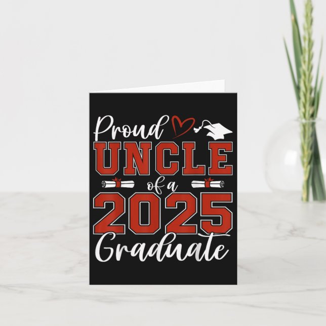 Proud Uncle Of A Cl Of 2025 Graduate Senior Gradua Card (Front)