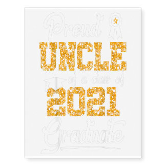 Proud Uncle of a Class of 2021 Graduate Gift Temporary Tattoos