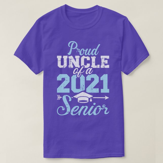 Proud uncle of a class of 2021 senior T-Shirt (Design Front)
