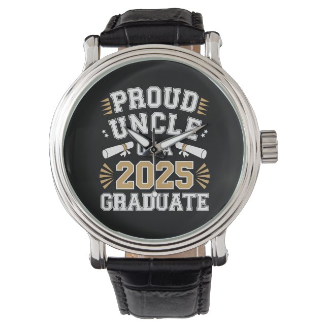 Proud Uncle Of A Class Of 2025 Graduate Graduation Watch (Front)