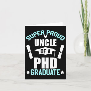 Proud Uncle Of Phd Graduate 2025 Doctoral Graduati Card