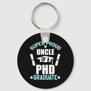 Proud Uncle Of Phd Graduate 2025 Doctoral Graduati Keychain