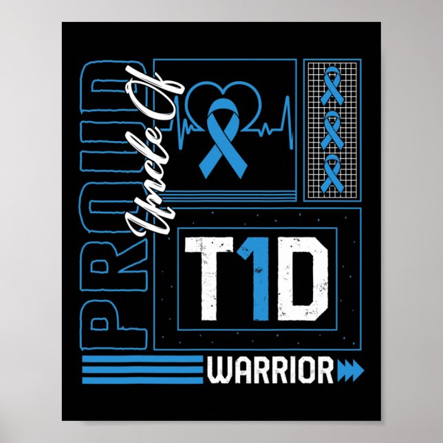 Proud Uncle Of T1D Warrior Ribbon Diabetes Awarene Poster (Front)