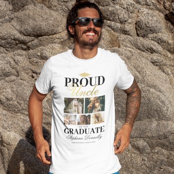 Proud Uncle Of The Graduate T-shirt by special_stationery at Zazzle