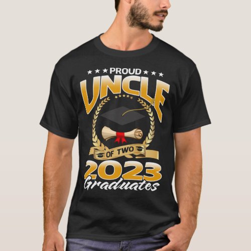 Proud Uncle Of Two 2023 Graduates T_Shirt
